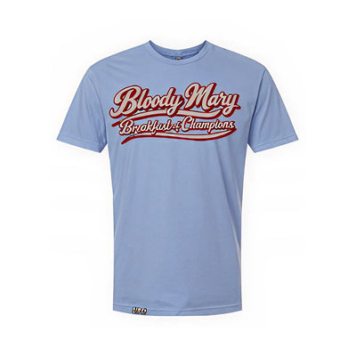 Bloody Mary, Breakfast of Champions Tee